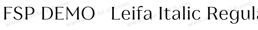 FSP DEMO   Leifa Italic Regular字体转换